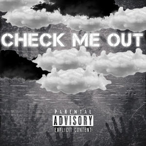 Check me out (Explicit)