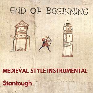 End of Beginning - Medieval Style Instrumental