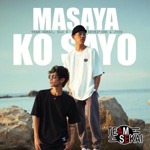 Masaya Ako Sayo (feat. Eevez'One & JYSN)