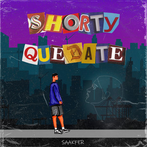 Shorty Quédate