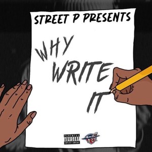 Why Write It (Explicit)