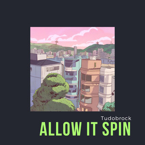 Allow It Spin