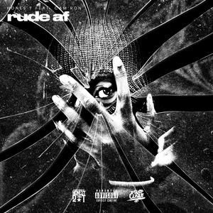 Rude AF (feat. Cam'ron) [Explicit]