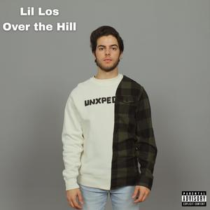 Over the HIll (Explicit)