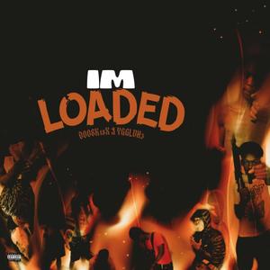 Im Loaded (feat. YGGluh3) [Explicit]