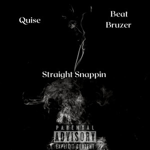 Straight Snappin (Explicit)