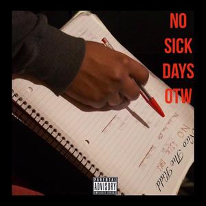 No Sick Days OTW