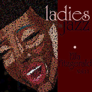 Ladies In Jazz - Ella Fitzgerald Vol 11