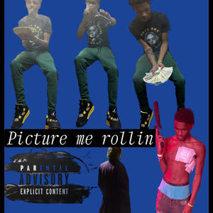 Picture Me Rollin (Explicit)