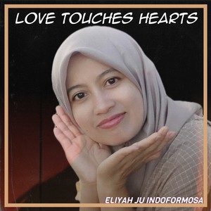 Love Touches Hearts