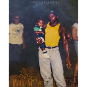 Made Nigga (Explicit)