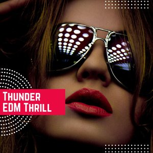 Thunder EDM Thrill