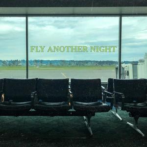 Fly Another Night