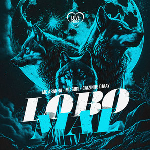 Lobo Mal (Explicit)