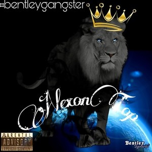 #bentleygangster (Explicit)