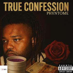 TRUE CONFESSION (Explicit)