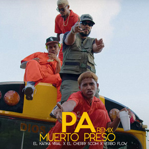 Pa Muerto Preso (Remix)