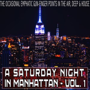 A Saturday Night in Manhattan, Vol. 1