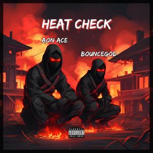 Heat Check (feat. AON AcE) [Explicit]