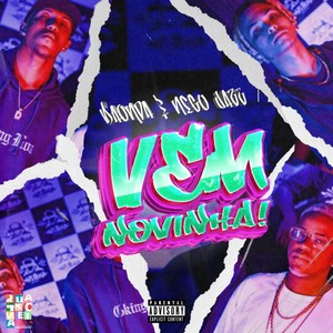 Vem Novinha (feat. Nego Jazz & P'aul Mc) [Explicit]