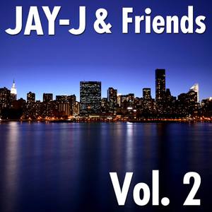 Jay-J & Friends Vol. 2
