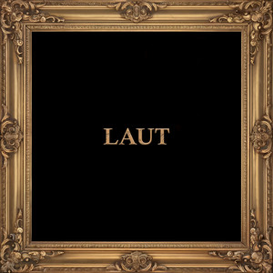 Laut (Explicit)