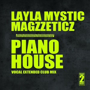 Piano House (Vocal Extended Club Mix)