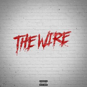 The Wire (feat. MikeO) (Explicit)