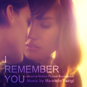 I Remember You (Original Motion Picture Soundtrack)