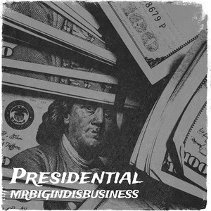 Presidential (Explicit)