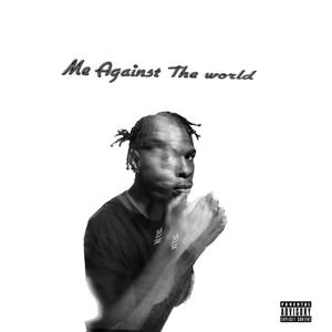 Me Against The World (Explicit)