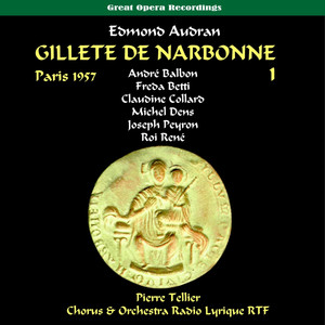 Audran: Gillette de Narbonne (1957) , Vol. 1