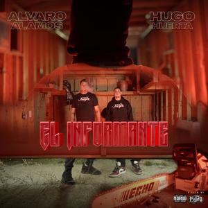 El Informante (feat. Hugo Huerta) [Explicit]