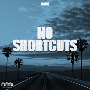 No Shortcuts (Explicit)