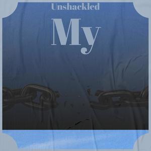 Unshackled My