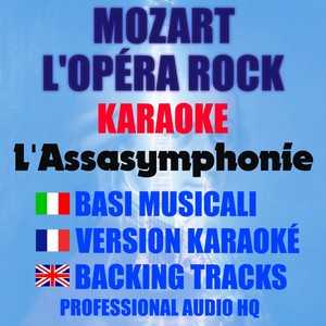 L'Assasymphonie (Originally Performed by La Troupe de MOZART L'OPÉRA ROCK [Karaoke])