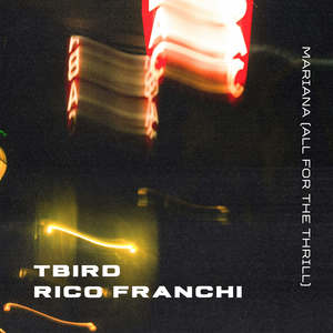 Mariana (all for the thrill) [feat. Rico Franchi]