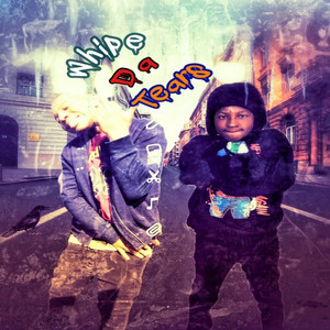 Whipe Da Tears (Explicit)