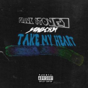 Take My Heart (Explicit)