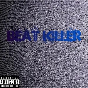 BEAT K!LLER (Explicit)