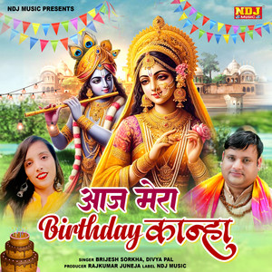 Aaj Mera Birthday Kanha