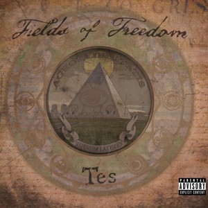 Fields of Freedom (Explicit)