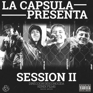 La Capsula Presenta Session II (Prod. Sinestesia Beatz) [Explicit]