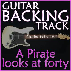 A Pirate Looks At Forty (Guitar-Backing)