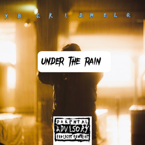 Under The Rain (Explicit)