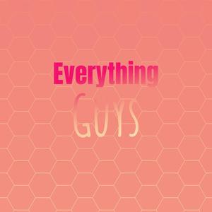 Everything Guys