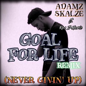 Goal For Life (feat. Ras I-Maric) (Remix)