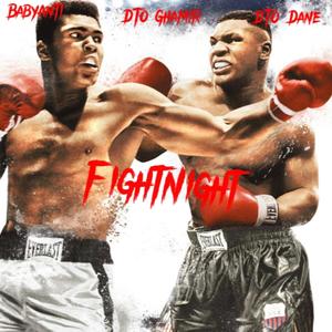 FightNight (feat. DTO Ghamir & BabyAnti)