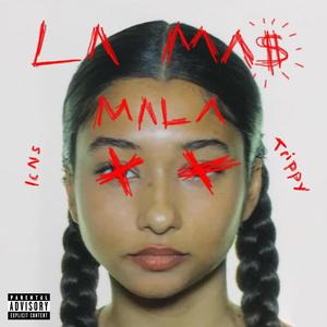 La Mas Mala (Explicit)