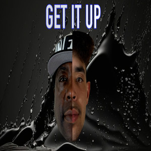 Get It Up (Explicit)